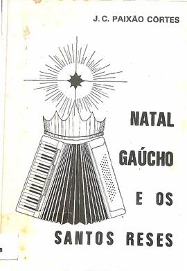 Natal gaucho e os santos reses