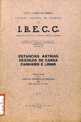 IBECC - Estâncias antigas; veículos de carga; Cânhamo e linho