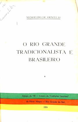O Rio Grande tradicionalista e brasileiro