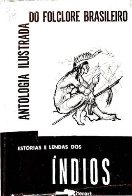 Estorias e Lendas dos Indios