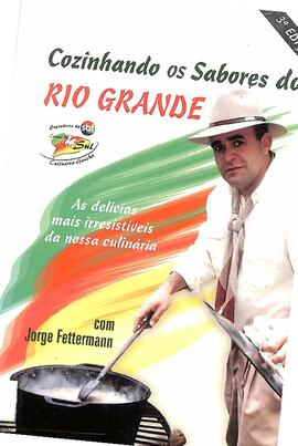 Cozinhando os sabores do Rio Grande