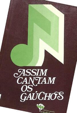 Assim cantam os gauchos