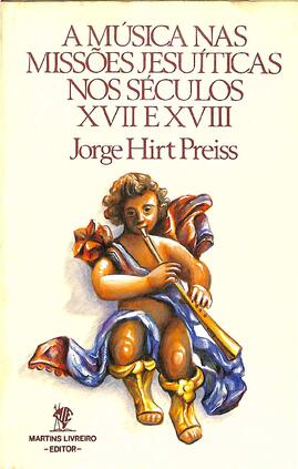A música nas Missões Jesuíticas nos séculos XVII e XVIII